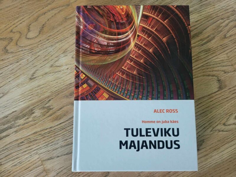 104591999 Tuleviku majandus . Alec Ross