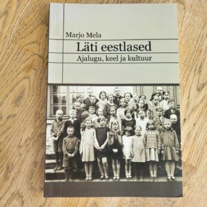 Läti eestlased . Marjo Mela