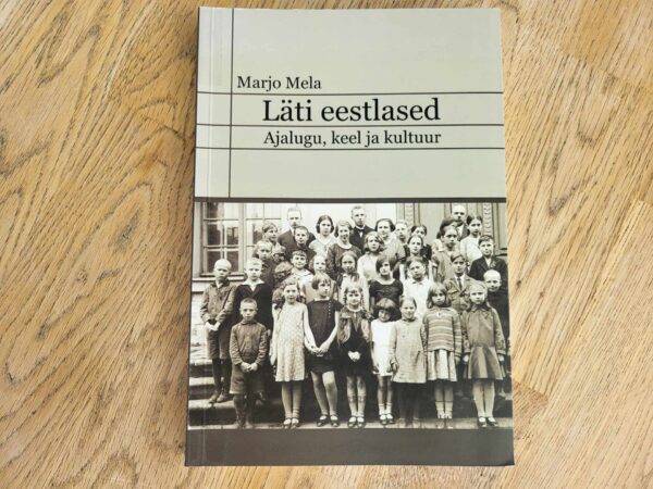 104619113 Läti eestlased . Marjo Mela