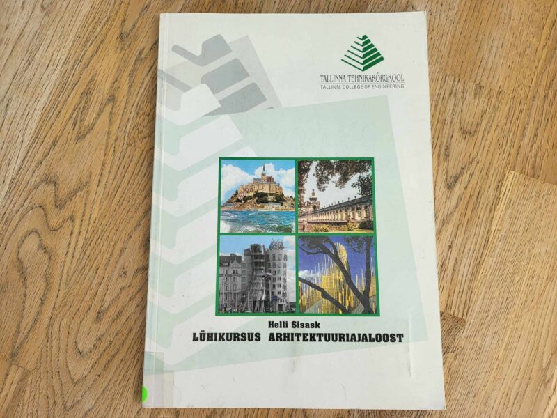 104620185 Lühikursus arhitektuuriajaloost . Helli Sisask