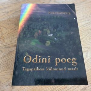 Odini poeg Tagapäikese külmunud maalt . Kaire Sumberg
