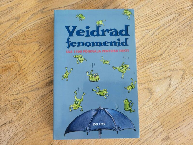 104663756 Veidrad fenomenid - Üle 1500 põneva ja pentsiku fakti