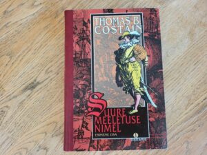 Suure meeletuse nimel . Thomas B. Costain