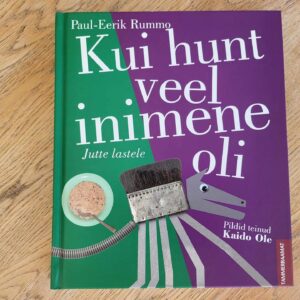 Kui hunt veel inimene oli . Paul-Eerik Rummo