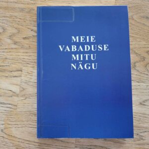 Meie vabaduse mitu nägu