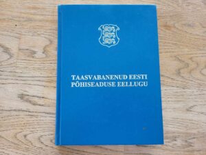 Taasvabanenud Eesti põhiseaduse eellugu