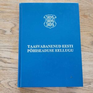 Taasvabanenud Eesti põhiseaduse eellugu