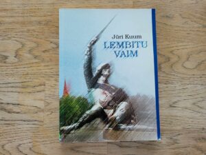 Lembitu vaim . Jüri Kuum