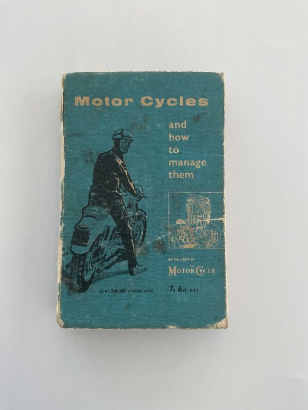Motor Cycles and how to manage them