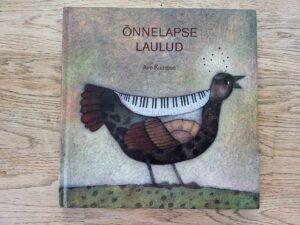 Õnnelapse laulud . Ave Kumpas