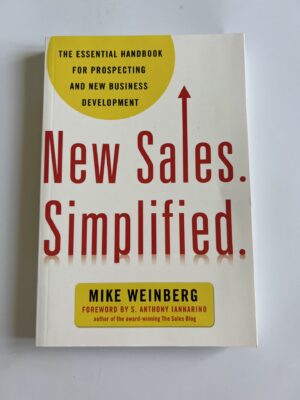 New Sales Simplified - Mike Weinberg