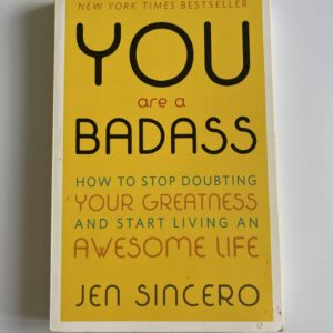 You are a badass - Jen Sincero