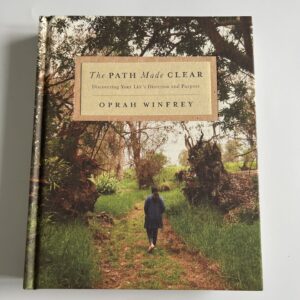 The Path Made Clear - Oprah Winfrey