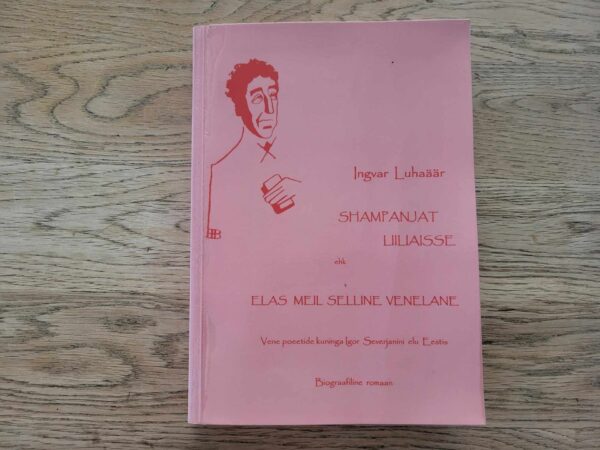 Shampanjat liiliasse ehk elas meil selline venelane . Ingvar