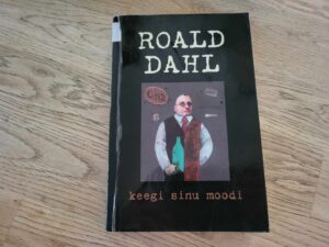 Keegi sinu moodi . Roald Dahl
