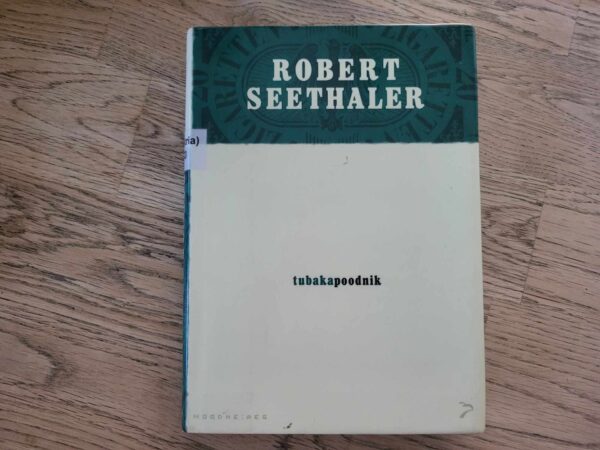 Tubakapoodnik . Robert Seethaler