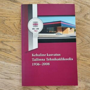 Kehaline kasvatus Tallinna Tehnikaülikoolis 1936-2008