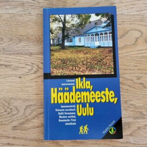 104866924 Ikla Häädemeeste Uulu . Tiiu Pukk