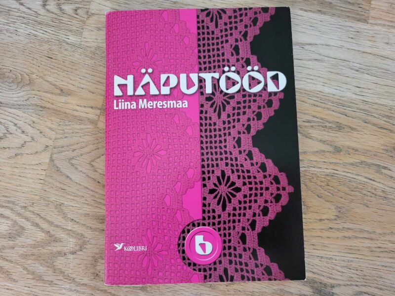 Näputööd 6. Liina Meresmaa