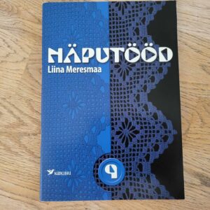 Näputööd 9. Liina Meresmaa