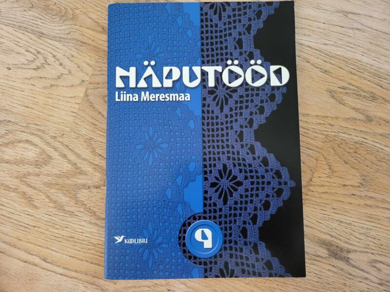 Näputööd 9. Liina Meresmaa