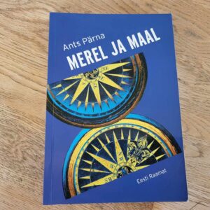 Merel ja maal . Ants Pärna