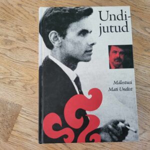 Undi-jutud . Mälestusi Mati Undist