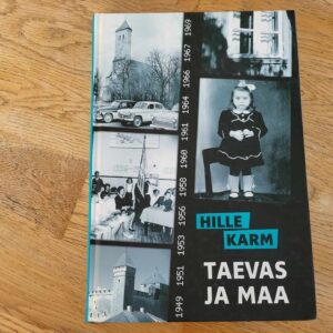 Taevas ja maa . Hille Karm
