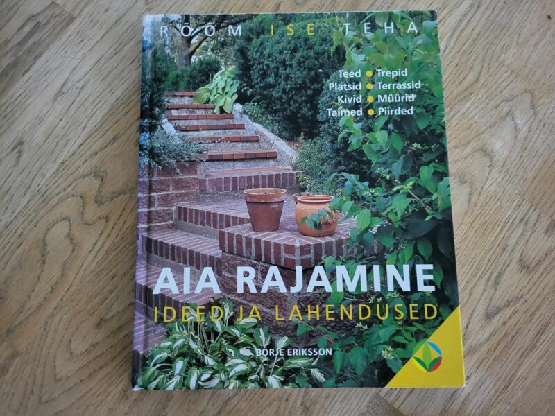 Aia rajamine Ideed ja lahendused . Börje Eriksson