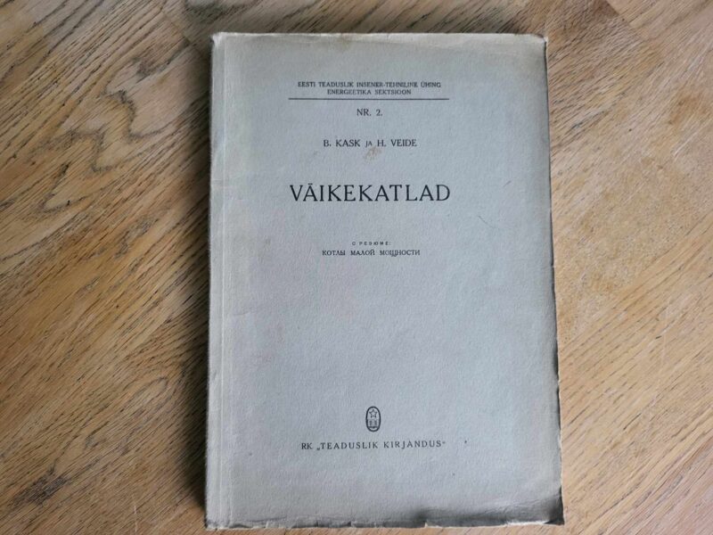 Väikekatlad . Bruno Kask ja Harri Veide