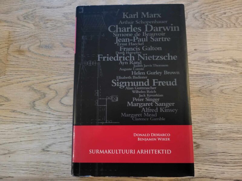 104980350 Surmakultuuri arhitektid . Donald Demarco ja Benjamin Wiker