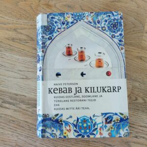 Kebab ja kilukarp . Haive Peterson