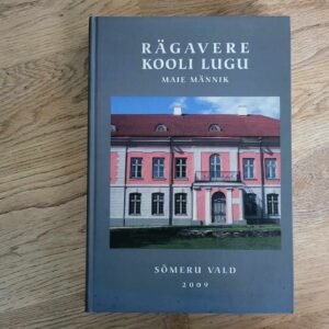 Rägavere kooli lugu . Maie Männik
