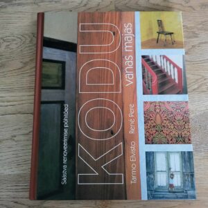 Kodu vanas majas . Tarmo Andre Elvisto ja Rene Pere