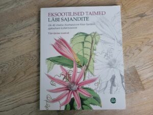 Eksootilised taimed läbi sajandite / Värvimisraamat