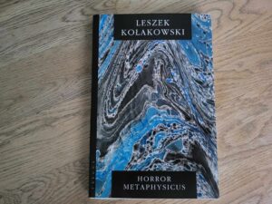 Horror metaphysicus . Leszek Kołakowski