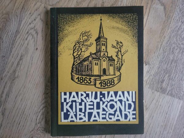 Harju-Jaani kihelkond läbi aegade . Julius Põldmäe