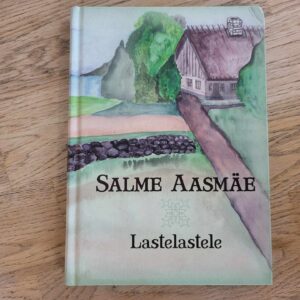 Lastelastele . Salme Aasmäe