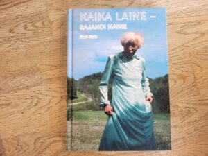 Kaika Laine - sajandi naine . Reet Kudu