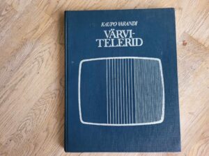 Värvitelerid . Kaupo Varandi