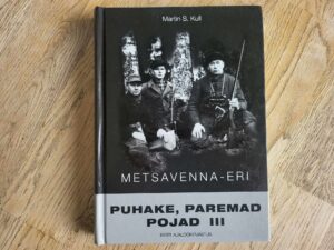 Puhake paremad pojad III . Metsavenna eri . Martin S. Kull