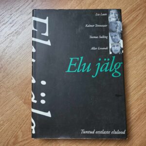 Elu jälg . Tuntud eestlaste elulood . Enno Tammer