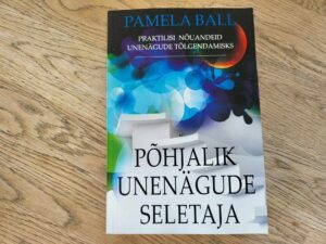 Põhjalik unenägude seletaja . Pamela Ball
