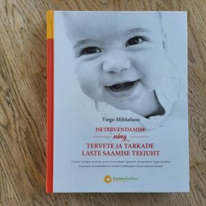 Isetervendamise ning tervete ja tarkade laste saamise teejuh