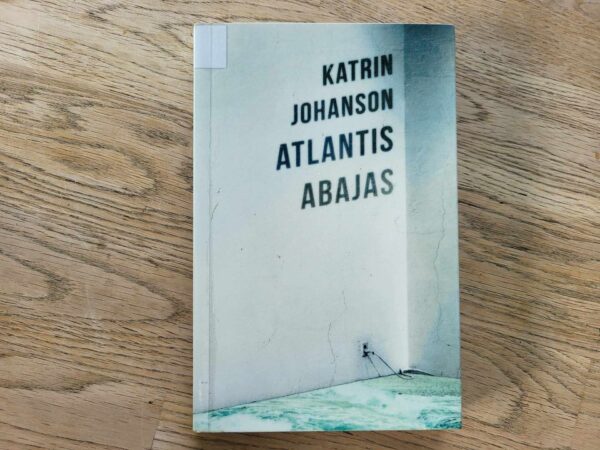 105301996 Atlantis abajas . Katrin Johanson
