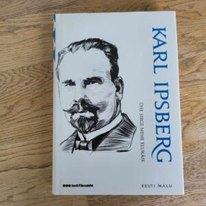 Ühe sirge mehe elukäik . Karl Ipsberg