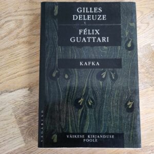 105569402 Kafka . Gilles Deleuze ja Félix Guattari