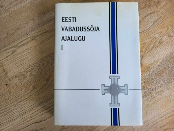 105569476 Eesti Vabadussõja ajalugu I
