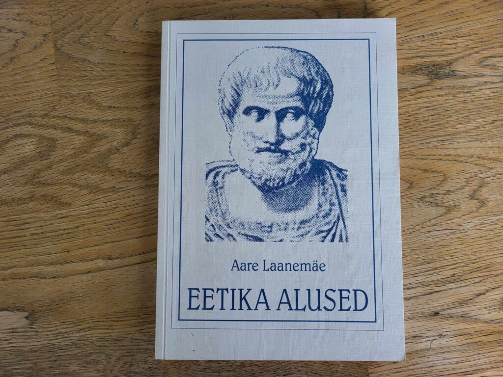 Eetika alused . Aare Laanemäe