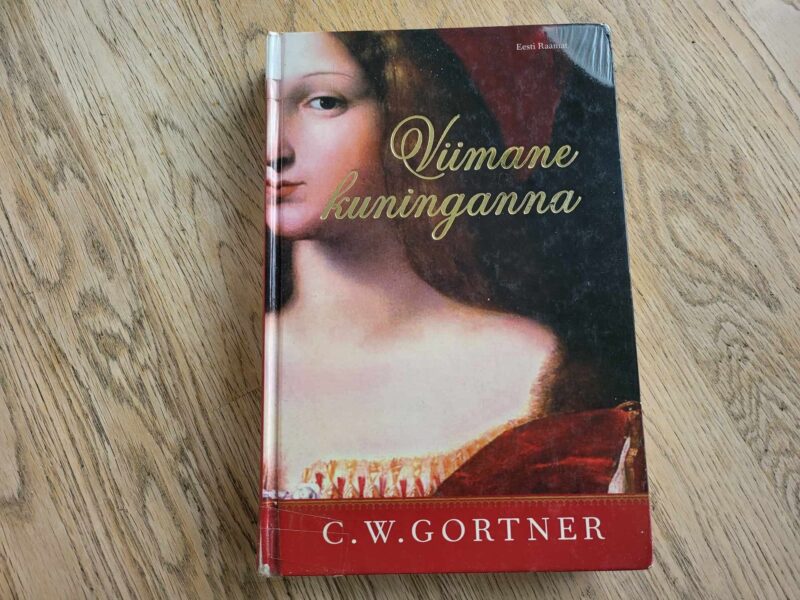 105656083 Viimane kuninganna . C. W. Gortner